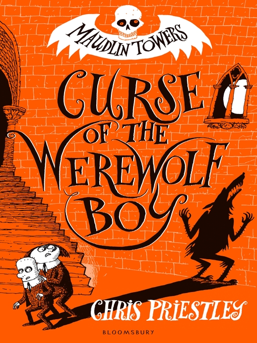 Title details for Curse of the Werewolf Boy by Chris Priestley - Available